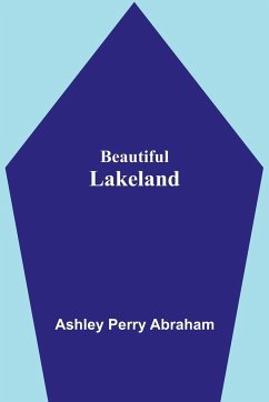 Beautiful Lakeland - Perry Abraham, Ashley