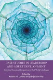 Case Studies in Leadership and Adult Development