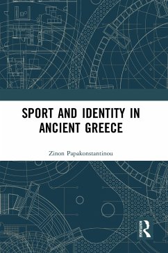 Sport and Identity in Ancient Greece - Papakonstantinou, Zinon