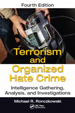Terrorism and Organized Hate Crime - Ronczkowski, Michael R