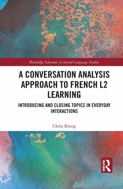 A Conversation Analysis Approach to French L2 Learning - König, Clelia