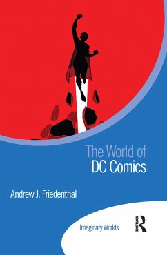 The World of DC Comics - Friedenthal, Andrew