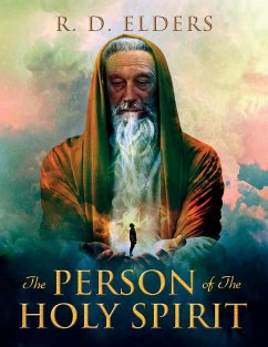 The Person of the Holy Spirit - Elders, R D