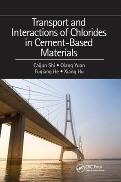 Transport and Interactions of Chlorides in Cement-based Materials - Shi, Caijun; Yuan, Qiang; He, Fuqiang