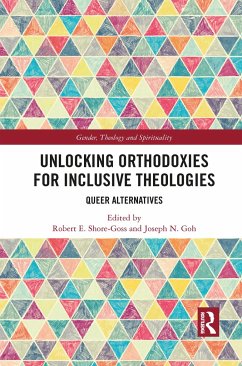 Unlocking Orthodoxies for Inclusive Theologies