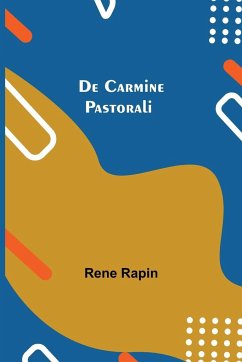 De Carmine Pastorali - Rapin, Rene