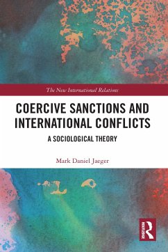 Coercive Sanctions and International Conflicts - Jaeger, Mark Daniel