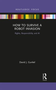 How to Survive a Robot Invasion - Gunkel, David J
