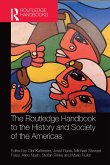 The Routledge Handbook to the History and Society of the Americas