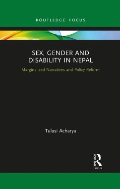 Sex, Gender and Disability in Nepal - Acharya, Tulasi