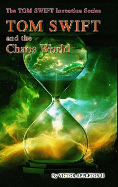 32-Tom Swift and the Chaos World - Appleton Ii, Victor; Hudson, Thomas; Fox, T. Edward