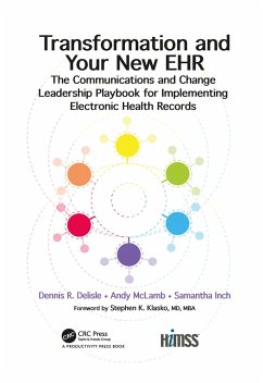 Transformation and Your New EHR - DeLisle, Dennis R; McLamb, Andy; Inch, Samantha