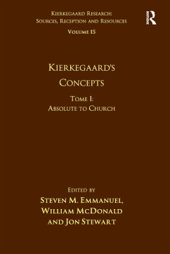 Volume 15, Tome I: Kierkegaard's Concepts - Emmanuel, Steven M; Mcdonald, William