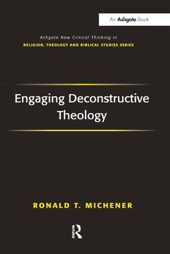 Engaging Deconstructive Theology - Michener, Ronald T.