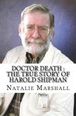 Doctor Death : The True Story of Harold Shipman (eBook, ePUB)