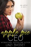 Her Apple Pie CEO (eBook, ePUB) Her Apple Pie CEO (eBook, ePUB)