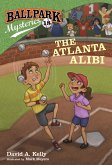Ballpark Mysteries #18: The Atlanta Alibi (eBook, ePUB)
