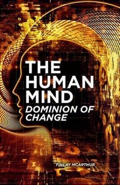 The Human Mind, Dominion of Change (eBook, ePUB) - McArthur, Finlay
