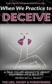 When We Practice to Deceive (eBook, ePUB)