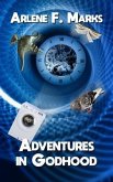 Adventures in Godhood (eBook, ePUB)