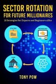 Sector Rotation for Future Millionaires (eBook, ePUB)