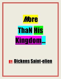 More Than His Kingdom (eBook, ePUB) - Saint-Elien, Dickens