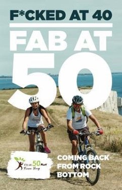 F*cked at 40 - Fab at 50 (eBook, ePUB) - Lester, Jeff