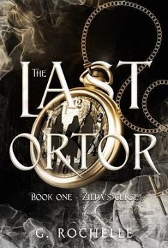 The Last Ortor (eBook, ePUB) - Rochelle, G.