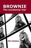 BROWNIE The accidental star (eBook, ePUB)
