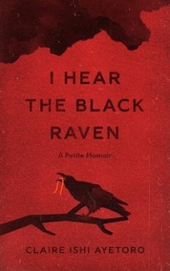 I Hear the Black Raven (eBook, ePUB) - Ayetoro, Claire