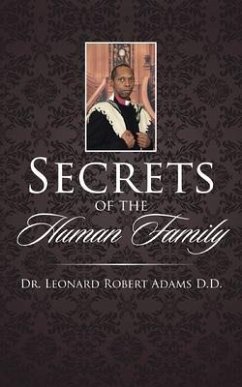 SECRETS OF THE HUMAN FAMILY (eBook, ePUB) - Adams D. D THD, Leonard Robert