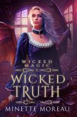 Wicked Truth (Wicked Magic, #1) (eBook, ePUB)