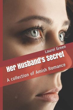 Cover Her Husband's Secret A Collection of Amish Romance (eBook, ePUB)