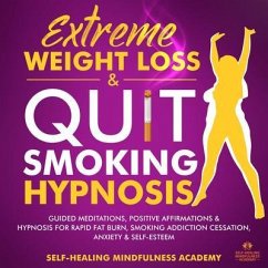 Cover Extreme Weight Loss & Quit Smoking hypnosis (2 In 1) (eBook, ePUB)