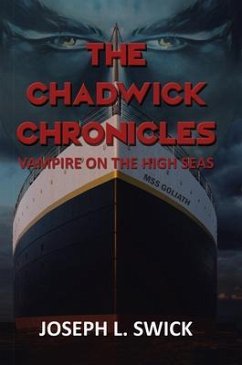 The Chadwick Chronicles (eBook, ePUB) - Swick, Joseph