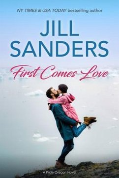 First Comes Love (eBook, ePUB) - Sanders, Jill