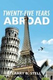 Twenty-Five Years Abroad (eBook, ePUB)