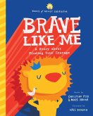 Brave Like Me (eBook, ePUB)