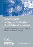 Nachhaltigkeitsmanagement - Handbuch für die Unternehmenspraxis (eBook, PDF)