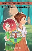 The Lost Founders (Butterpond Mysteries) (eBook, ePUB) The Lost Founders (Butterpond Mysteries) (eBook, ePUB)