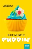 Puddin' - Változtass a szabályokon! (eBook, ePUB)