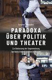 Paradoxa über Politik und Theater (eBook, PDF)