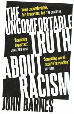 The Uncomfortable Truth About Racism (eBook, ePUB) - Barnes, John