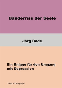 Bänderriss der Seele - Bade, Jörg