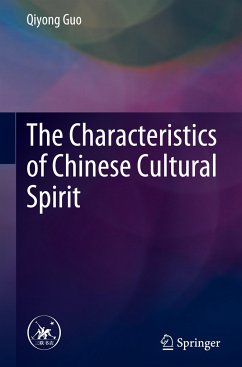 The Characteristics of Chinese Cultural Spirit - Guo, Qiyong