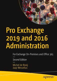 Pro Exchange 2019 and 2016 Administration - de Rooij, Michel;Wesselius, Jaap