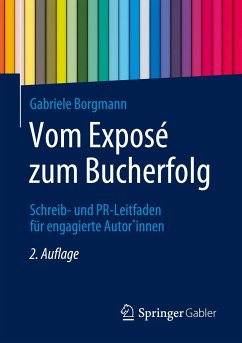 Vom Exposé zum Bucherfolg - Borgmann, Gabriele