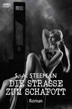 DIE STRASSE ZUM SCHAFOTT - Steeman, S.-A.
