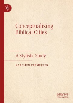 Conceptualizing Biblical Cities - Vermeulen, Karolien