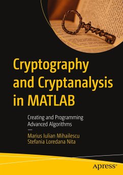 Cryptography and Cryptanalysis in MATLAB - Mihailescu, Marius Iulian;Nita, Stefania Loredana